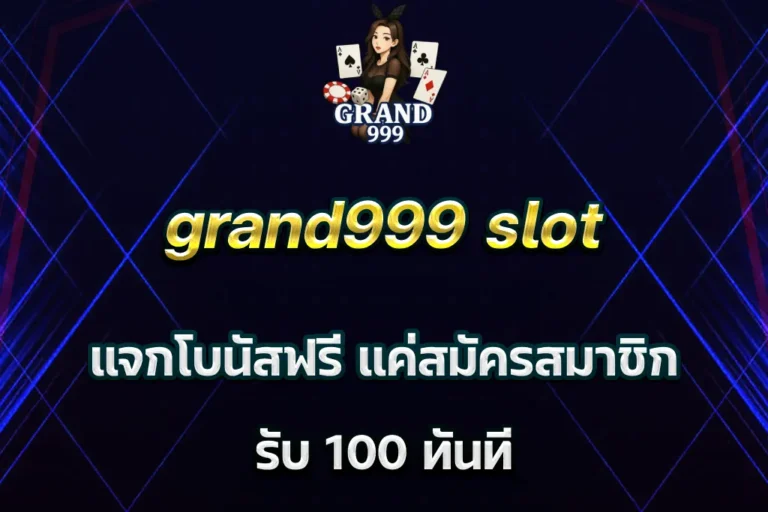 grand999 slot